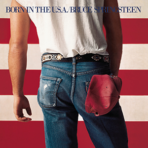 	Born in the U.S.A. - Bruce Springsteen	